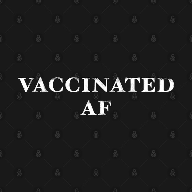 Vaccinated AF by MESSY AND MIDDLE CLASS