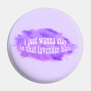 lavender haze Pin