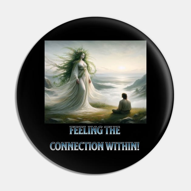 Feeling the connection Pin by Out of the world