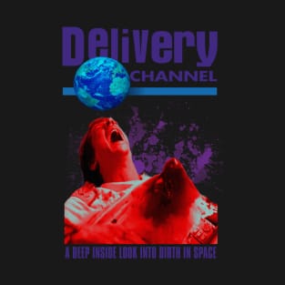 Delivery Channel. (Alien/Discovery Channel Parody) T-Shirt