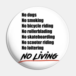 No living - Version 2 in black Pin