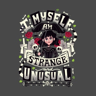 Strange and Unusual T-Shirt