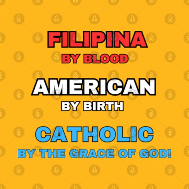 Filipina American Catholic (American-Born) by Desert Owl Designs