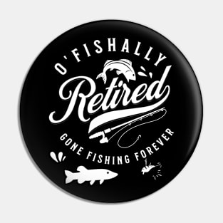 Funny Fishing Quote Pin