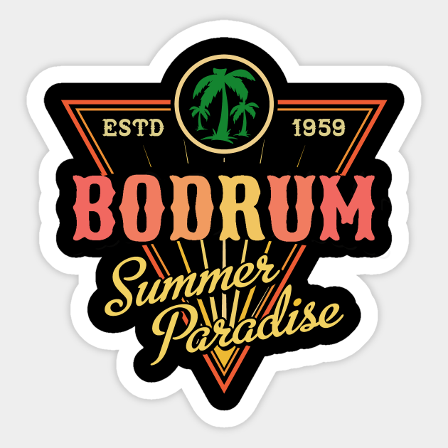 Bodrum Shirt Turkey Holiday Bodrum Turkey Sticker Teepublic
