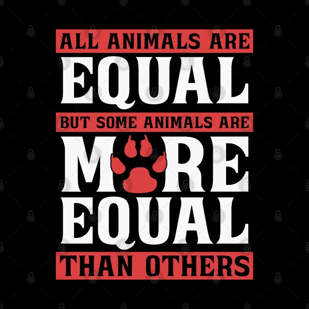 Animal Welfare All Animals Are Adopt Animal Worker by T-Shirt.CONCEPTS
