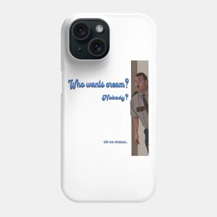 Super Troopers: OK no cream Phone Case