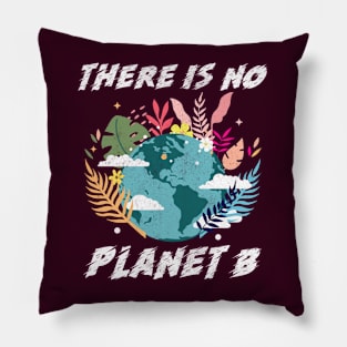 Climate Change Awareness - There is no Planet B (Vintage) Pillow