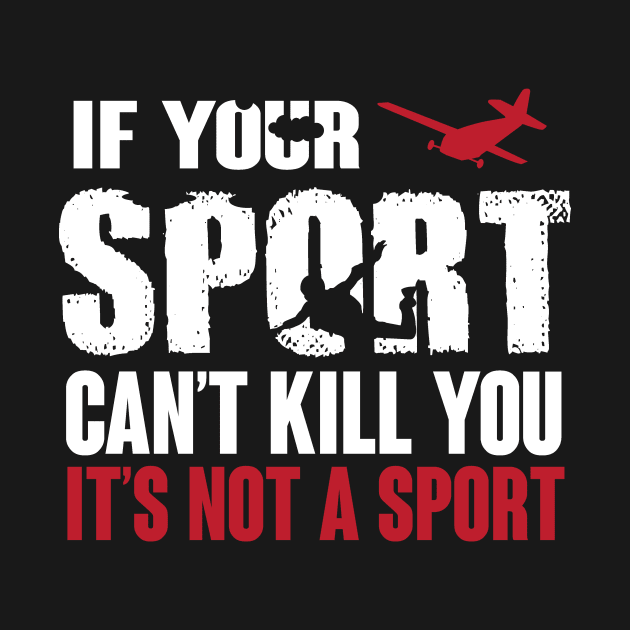 Skydiving: If your sport can't kill you it's not a sport by nektarinchen