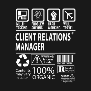 Client Relations Manager T Shirt - MultiTasking Certified Job Gift Item Tee T-Shirt