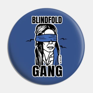 "Blindfold Gang" Funny Blindfold Meme Art with Bird Silhouette Pin