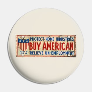 Buy American Vintage Sign Pin