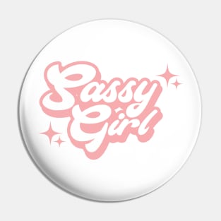 sassy girl - logo Pin
