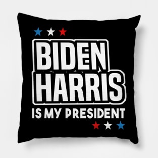 Biden Harris is my President 2020 Pillow