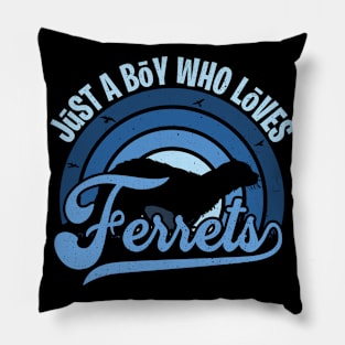 Funy Quote Just A Boy Who Loves ferrets Blue 80s Retro Vintage Sunset Gift IdeA for boys Pillow