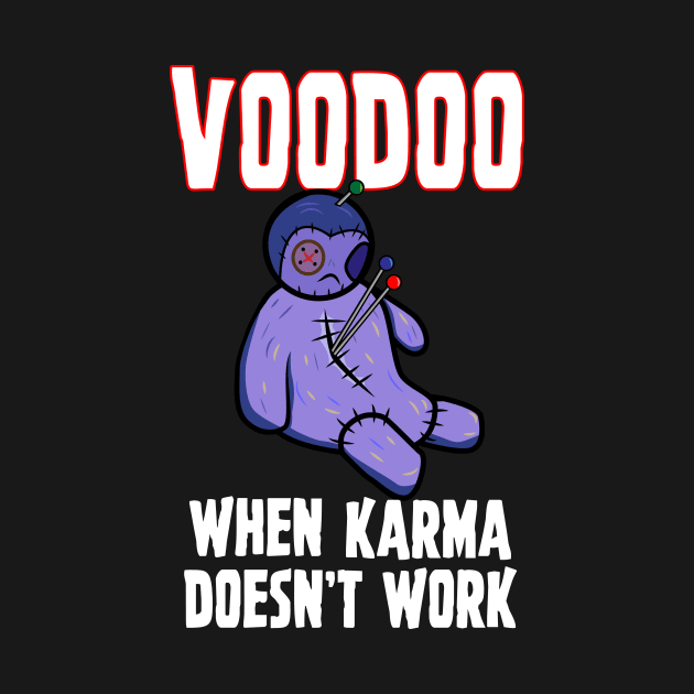 Voodoo - When Karma Doesn't Work by Brobocop