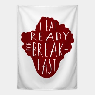 Maurice Moss Presents: I Eat Ready for Breakfast Tapestry