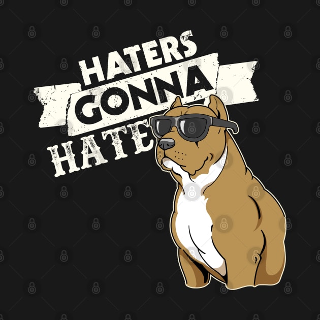 Awesome Pitbull Gift Pit Bull Lover Haters Gonna Hate Product by Linco