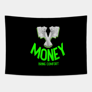Money bring comfort: Inspirational Quotes Tapestry