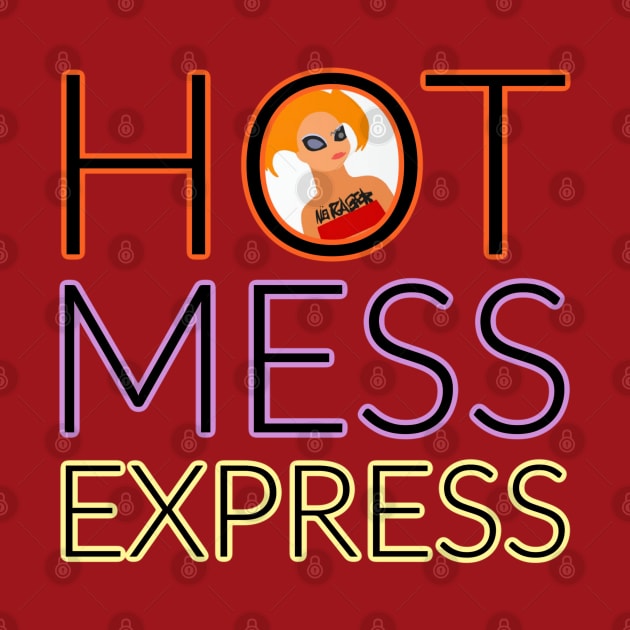 Hot Mess Express by David Hurd Designs