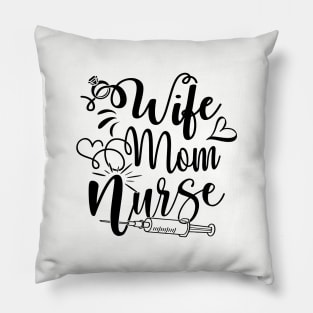 wife mom nurse Pillow