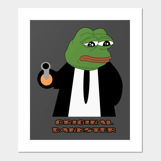 Meme Pepe Funny Dank Gangster Pepe The Frog Affiche Et