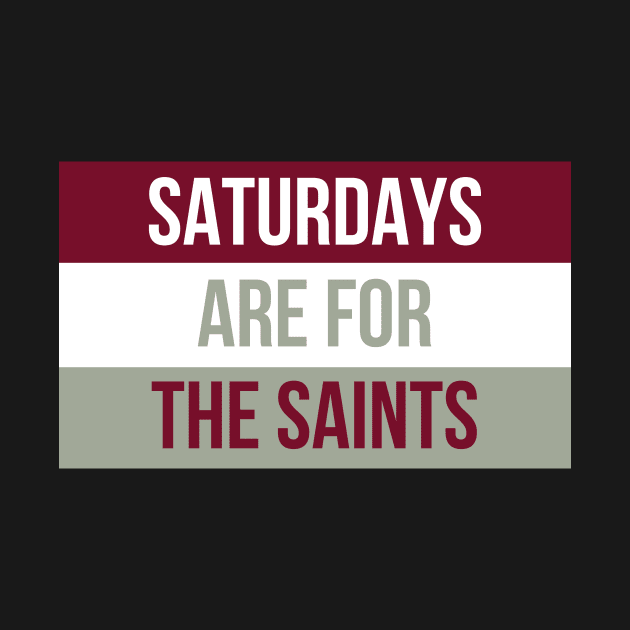 Saturdays are for the Saints - Aquinas College by opptop