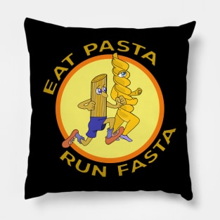 Eat Pasta Run Fasta Pillow