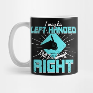 Left Handed Mug, Left Handed Gifts, Left Handed Coffee Mug, Gift for Left  Hander, Left Handed Cup, Lefty Mug, Lefty Gift 