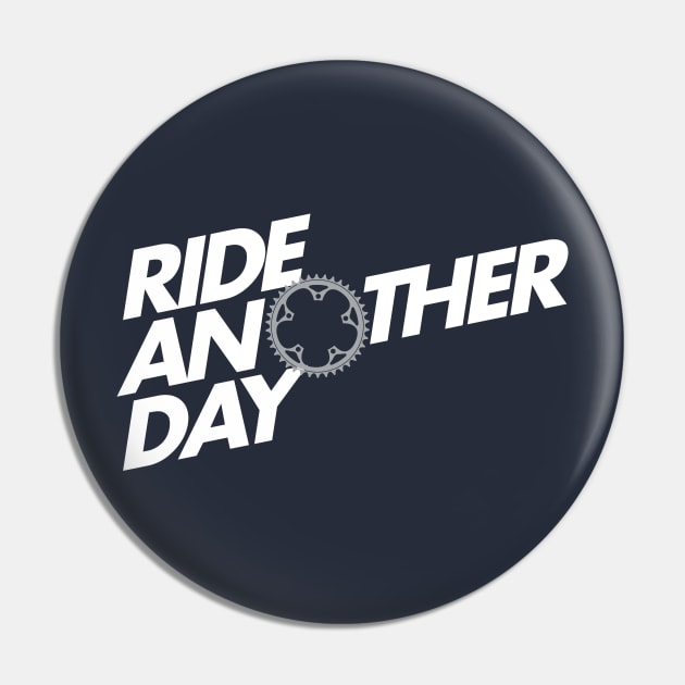 Ride Another Day Pin by reigedesign