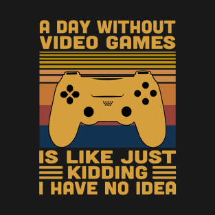 A Day Without Video Games Retro Vintage Funny Video Gamer T-Shirt