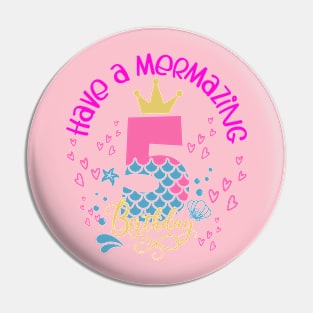 Have a mermazing birthday Pin