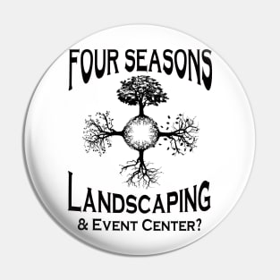 Four Seasons Landscaping Pin