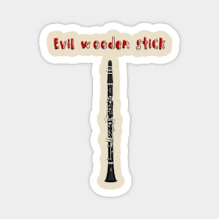 Evil Wooden Stick Magnet