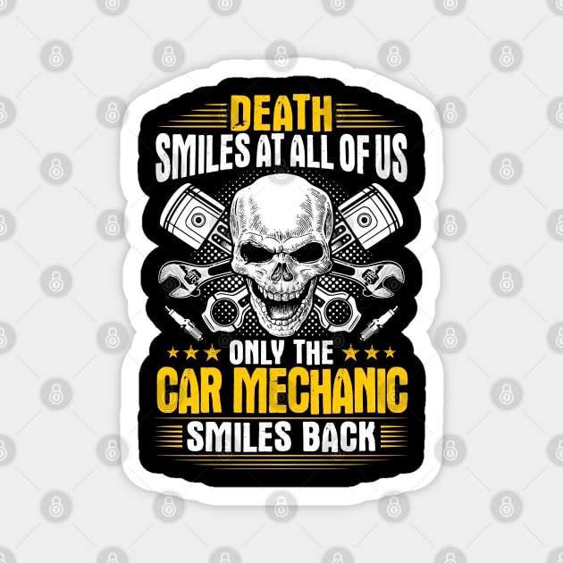 Car Mechanic Auto Mechanic Gift Present Smiles Magnet by Krautshirts
