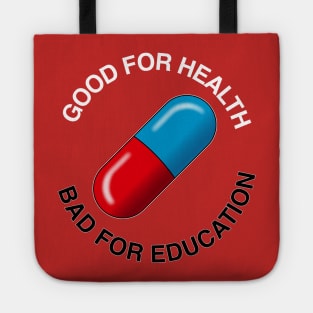 Good pill / Bad pill Tote