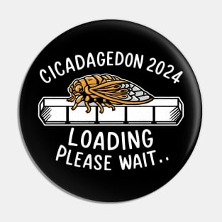 Cicada 2024, Cicadageddon 2024 loading please wait! Pin