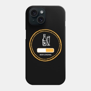 LOADING BEER Phone Case