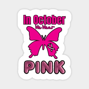 In October we wear pink Magnet