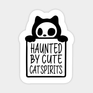 Haunted by cute cat spirits Magnet