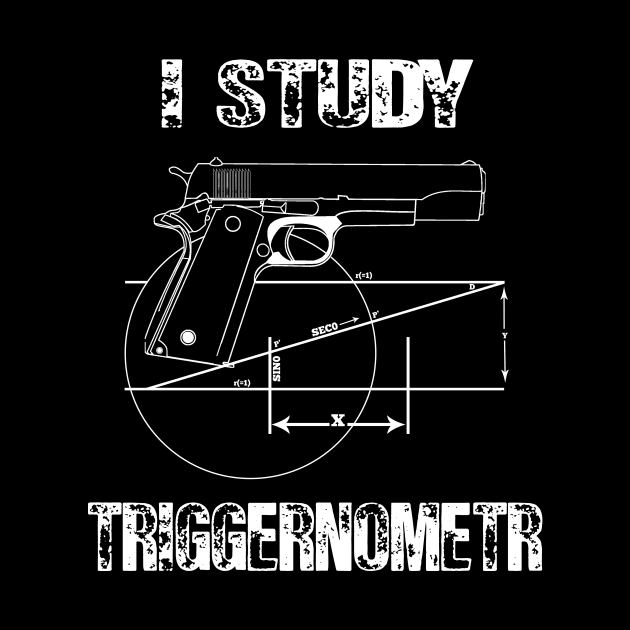 I Study Triggernometry gun by Flipodesigner