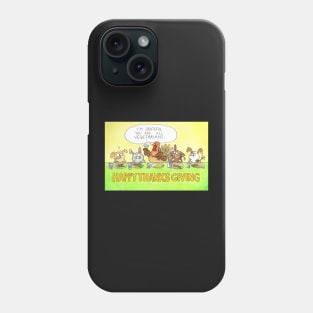 Happy Vegetarian Thanksgiving Phone Case