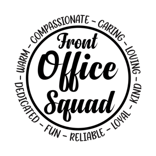 Front Office Squad Cute School Secretary Admin Appreciation Gift T-Shirt