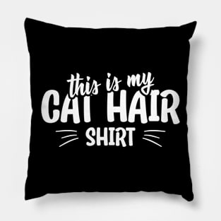 This is my cat hair shirt funny cat quote Pillow