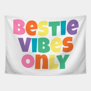 Bestie Vibes Only Rainbow Pastel Tapestry