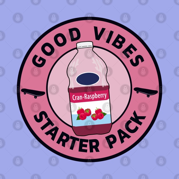 Good Vibes and Cranberry Juice Only by guayguay