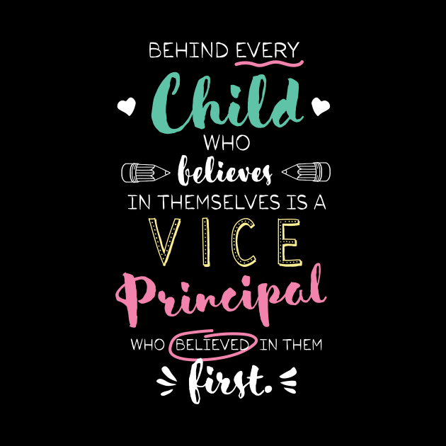 Great Vice Principal who believed - Appreciation Quote by BetterManufaktur