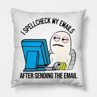 Funny Spell Check Work Office email meme character Pillow