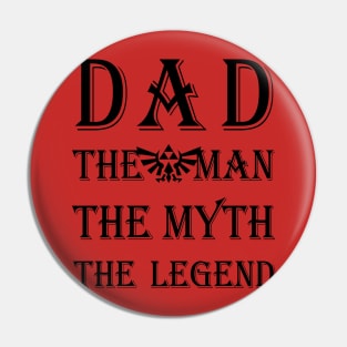 Dad - The Legend Pin