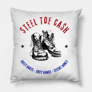 Steel Toe Cash Blue Collar Dollar Workers Pillow